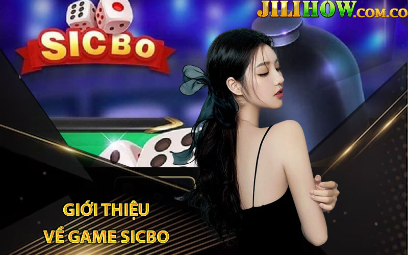 Giới thiệu về game Sicbo 